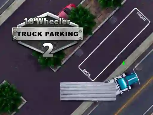 Mchezo 18 Wheeler Truck Parking 2 online