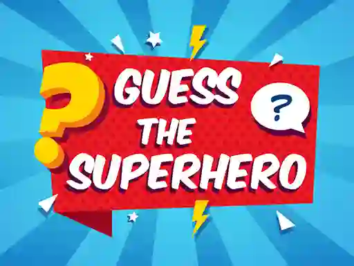 Mchezo Guess The Superhero online