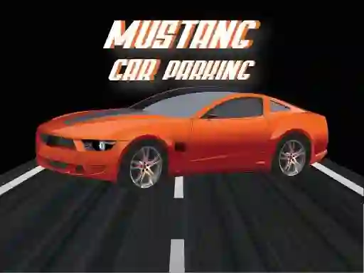 Mchezo Mustang Car Parking online