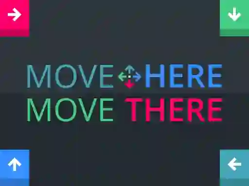 Mchezo Move Here Move There online