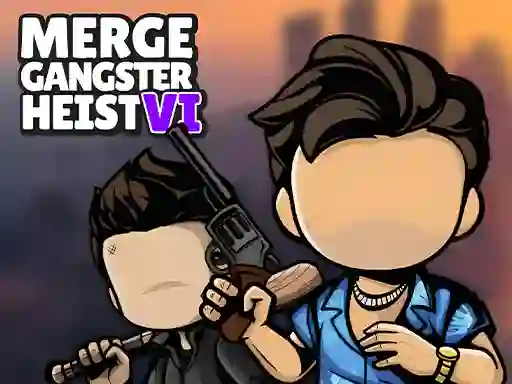 Mchezo Merge Gangster Heist VI online