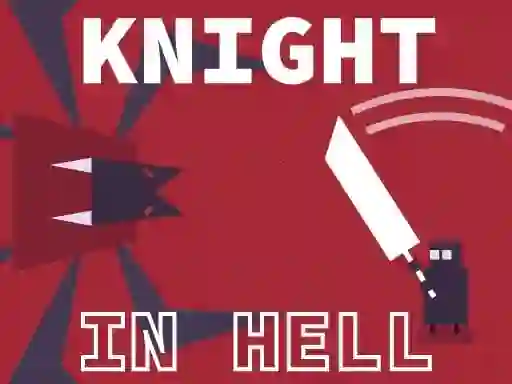 Mchezo Knight In Hell online