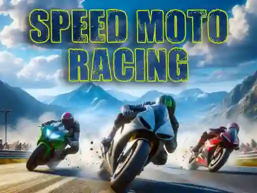 Mchezo Speed Moto Racing online