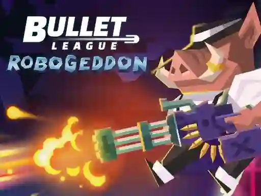 Mchezo Bullet League Robogeddon online