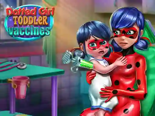 Mchezo Dotted Girl: Toddler Vaccines online