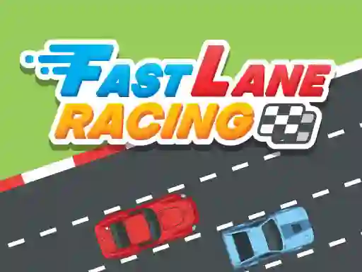 Mchezo Fast Lane Racing online