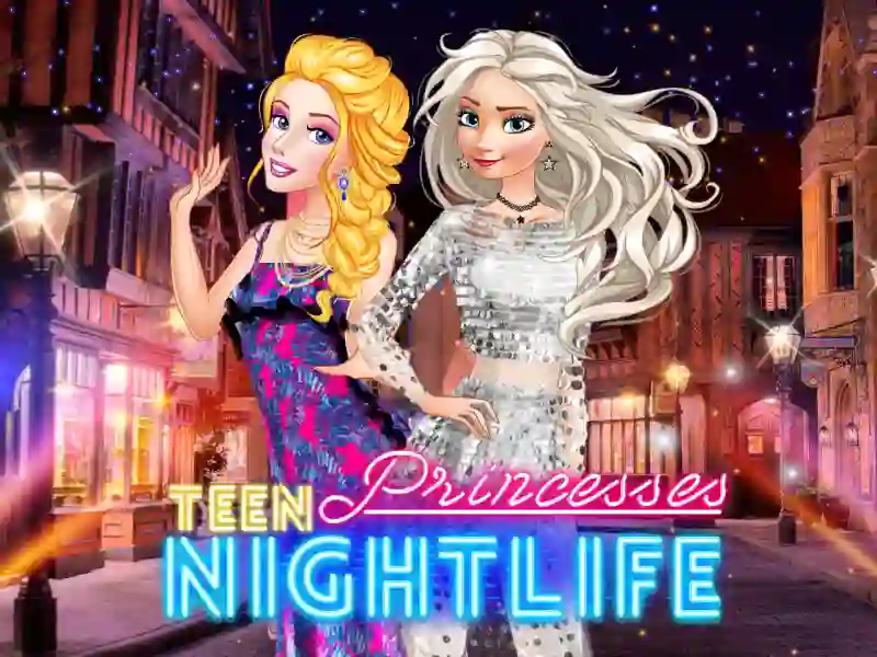 Mchezo Teen Princesses Nightlife online