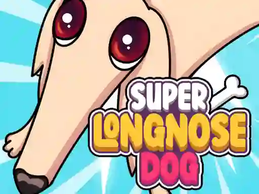Mchezo Super Long Nose Dog online