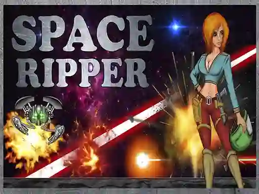 Mchezo Space Ripper online
