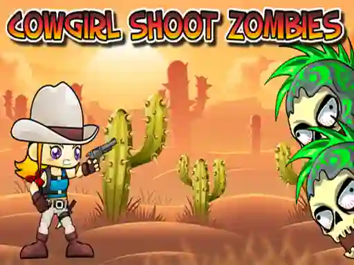 Mchezo Cowgirl Shoot Zombies online