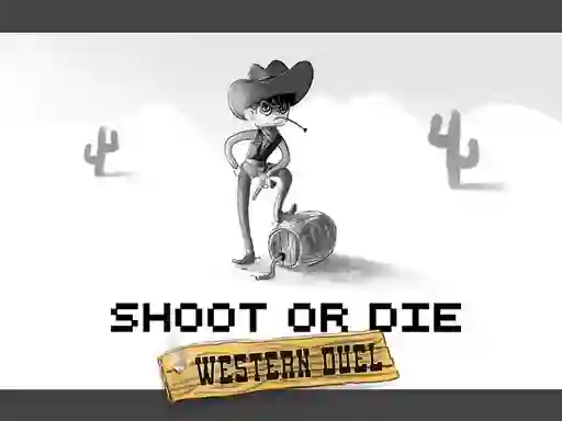 Mchezo Shoot or Die Western duel online