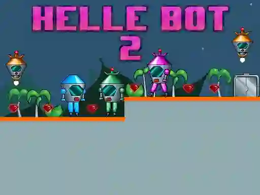 Mchezo Helle Bot 2 online