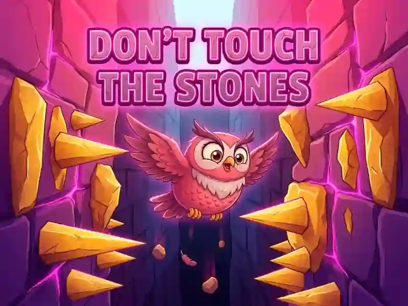 Mchezo Don't Touch The Stones online