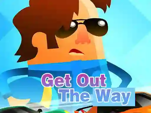 Mchezo Get Out of The Way online