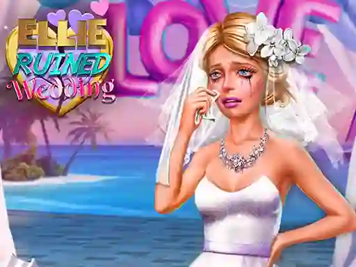 Mchezo Ellie Ruined Wedding online