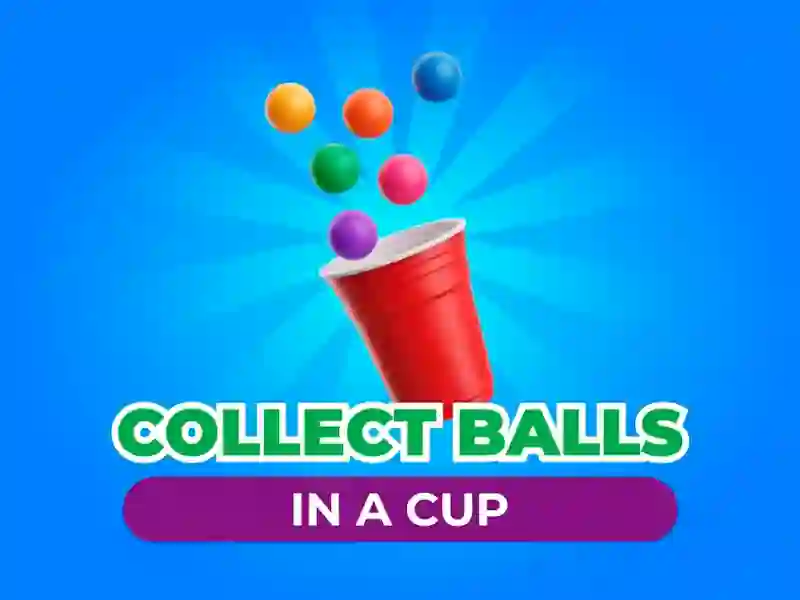 Mchezo Collect Balls In A Cup online