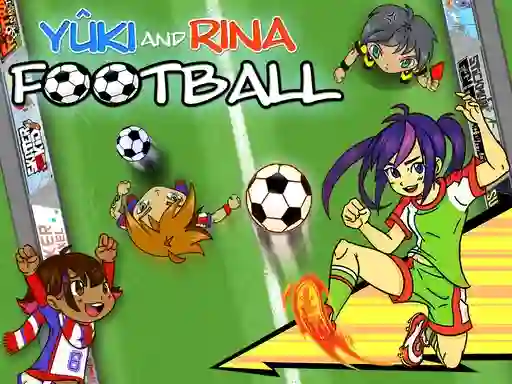 Mchezo Yuki and Rina Football online