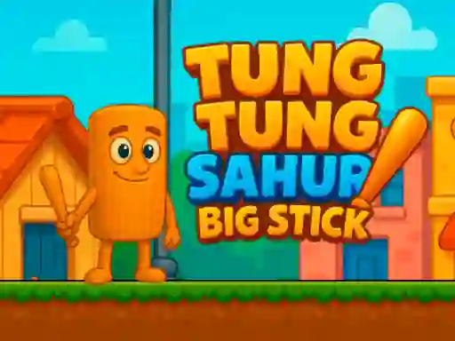 Mchezo Tung Tung Sahur Big Stick online