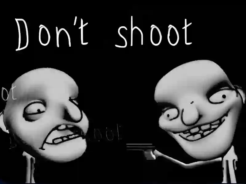 Mchezo Don't shoot online