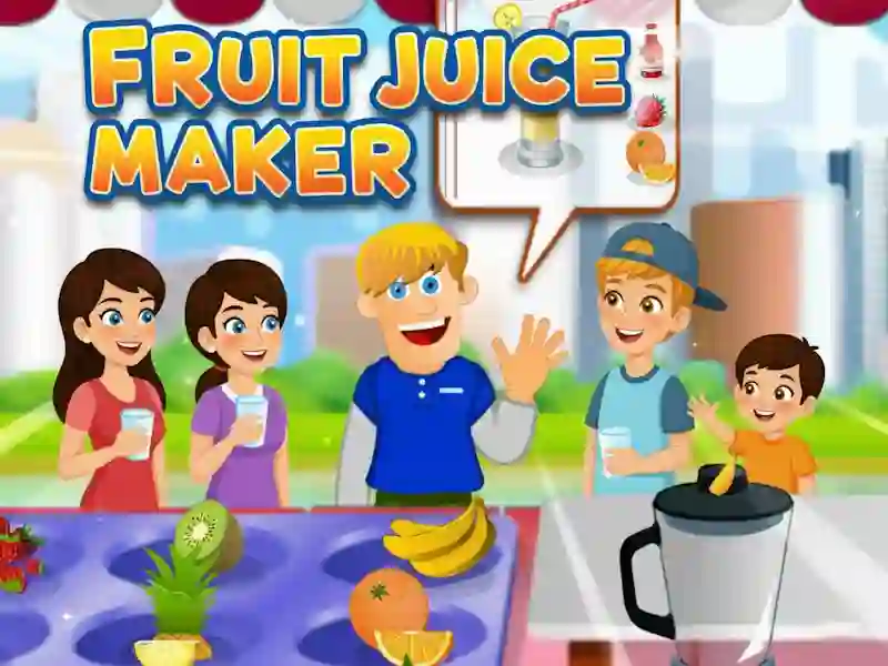 Mchezo Fruit Juice Maker online