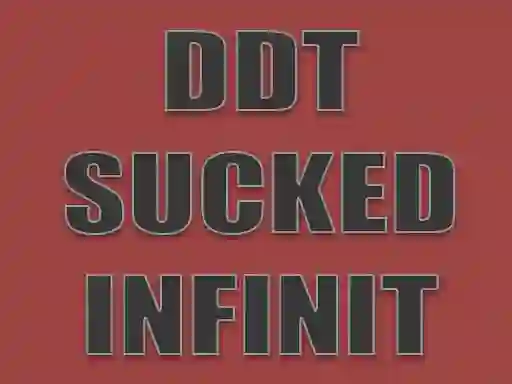 Mchezo DDT Sucked Infinit online