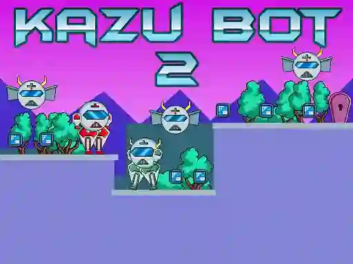 Mchezo Kazu Bot 2 online