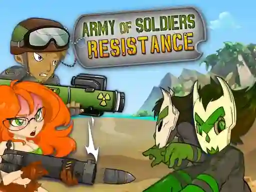 Mchezo Army of Soldiers Resistance online