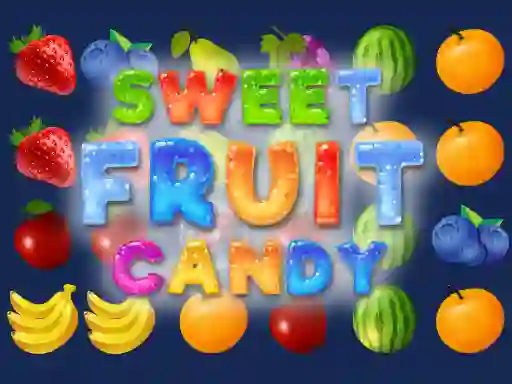 Mchezo Sweet Fruit Candy online