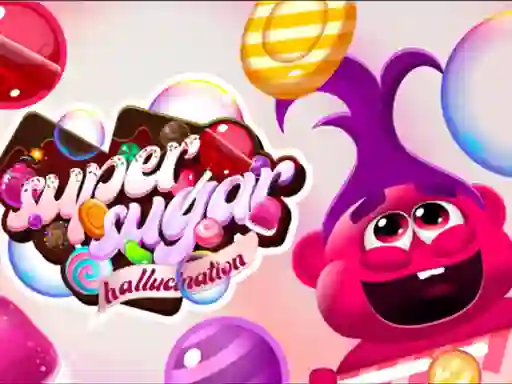 Mchezo Super Sugar Hallucination online