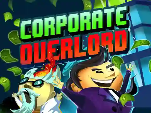 Mchezo Corporate Overlord online