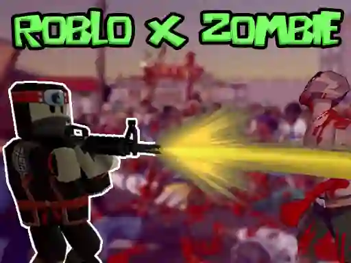 Mchezo Roblo X Zombie online