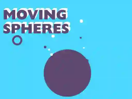 Mchezo Moving Spheres online