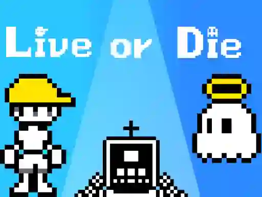 Mchezo Live or Die online