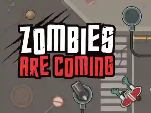 Mchezo Zombies Are Coming online