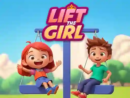 Mchezo Lift The Girl online