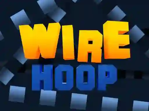 Mchezo Wire Hoop online
