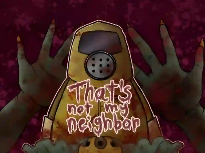 Mchezo That's Not My Neighbor online