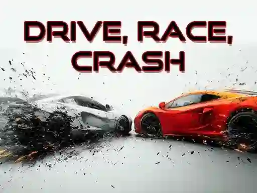 Mchezo Drive, Race, Crash online