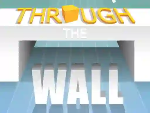 Mchezo Through The Wall online