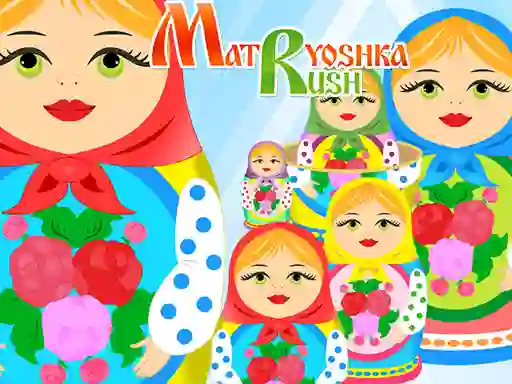 Mchezo Matryoshka Rush online