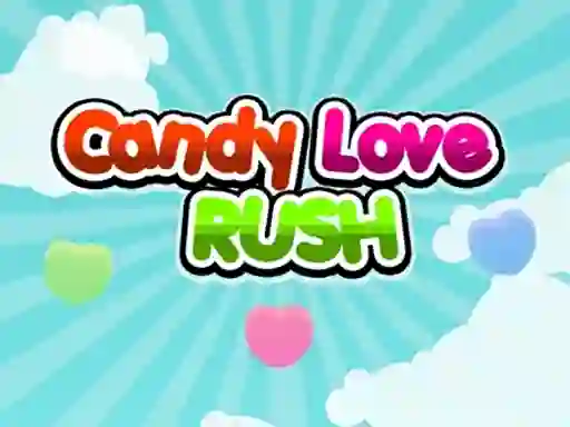 Mchezo Candy Love Rush online