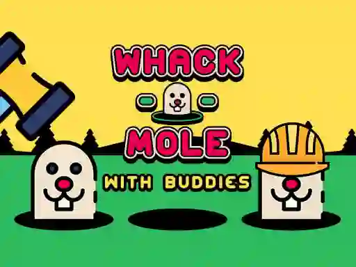 Mchezo Whack A Mole With Buddies online
