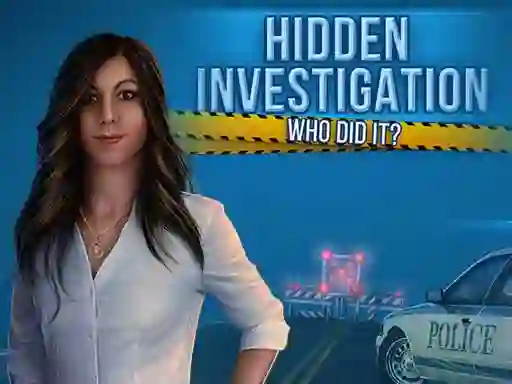 Mchezo Hidden Investigation: Who Did It online