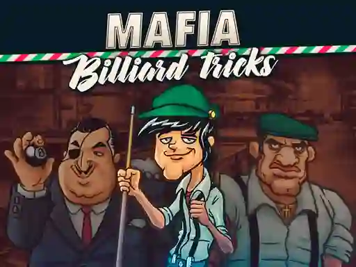 Mchezo Mafia billiard tricks online
