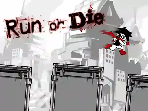 Mchezo Run or Die online