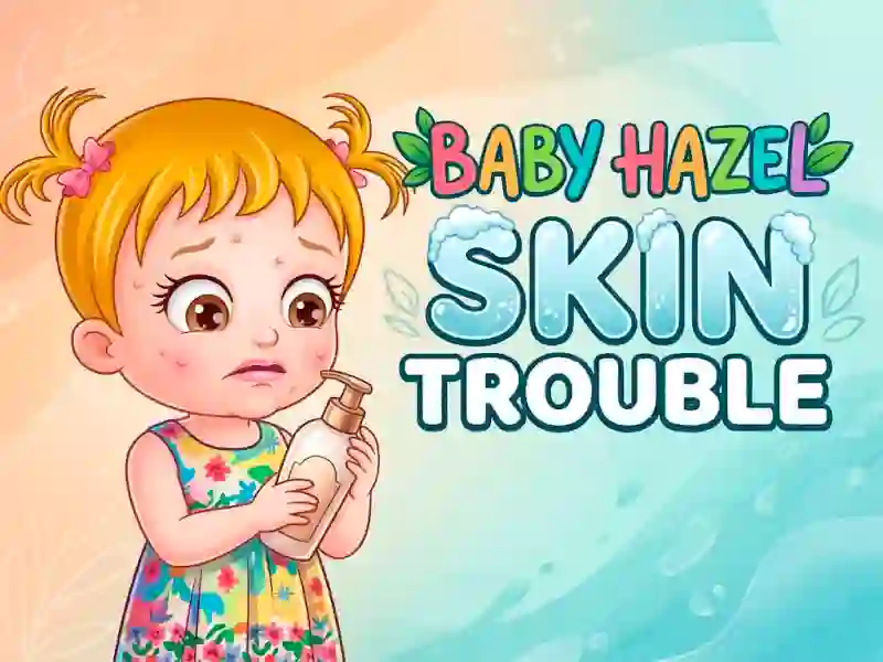 Mchezo Baby Hazel Skin Trouble online