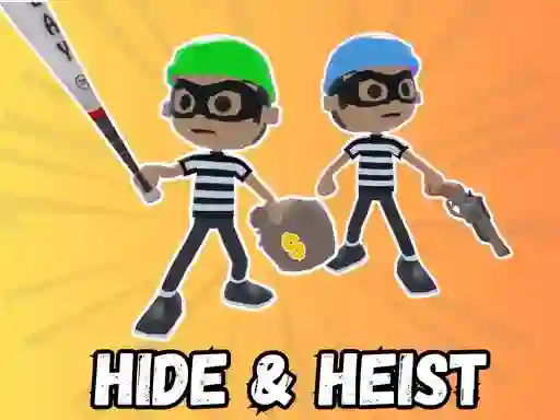 Mchezo Hide & Heist online