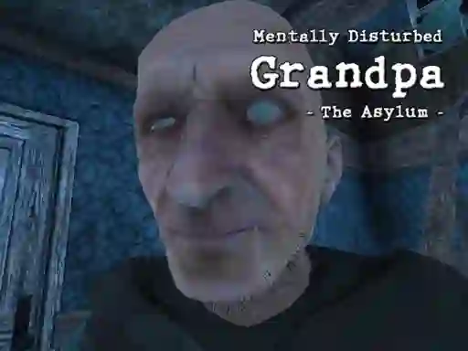Mchezo Mentally Disturbed Grandpa The Asylum online