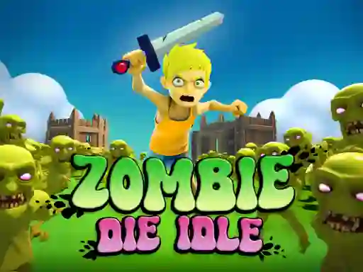 Mchezo Zombie Die Idle online