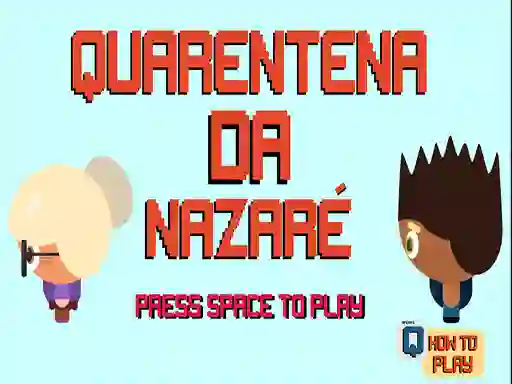 Mchezo Nazare Quarantine online